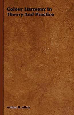Colour Harmony In Theory And Practice