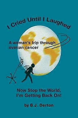 I Cried Until I Laughed Now Stop the World I'm Getting Back On