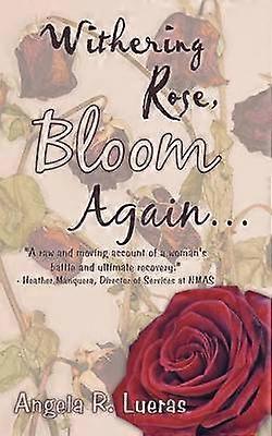 Withering Rose Bloom Again