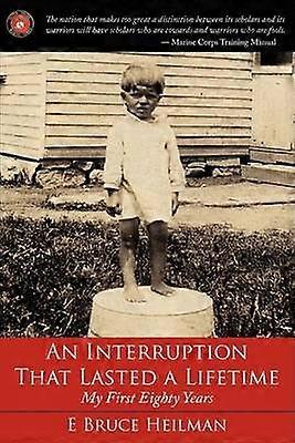 An Interruption That Lasted a Lifetime