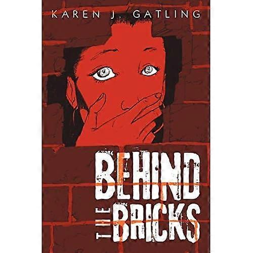 Behind the Bricks