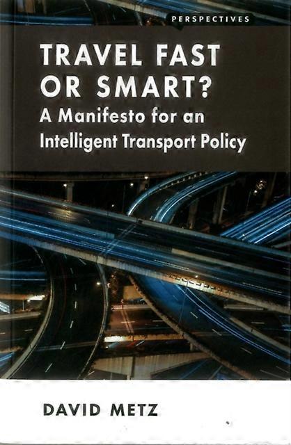Travel Fast Or Smart by David Metz Paperback Book