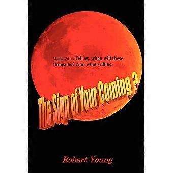 The Sign Of Your Coming - Robert Young - Paperback - en Book