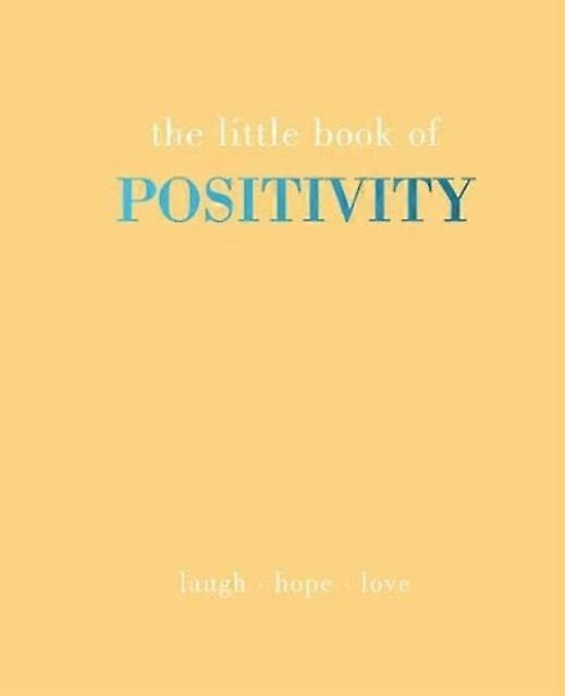 The Little Book Of Positivity by Joanna Gray Hardback Book