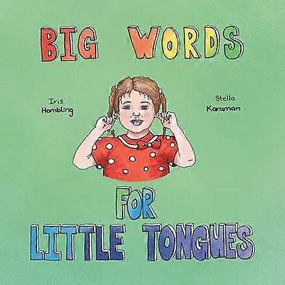 Big Words For Little Tongues