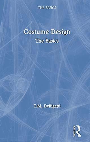 Costume Design The Basics