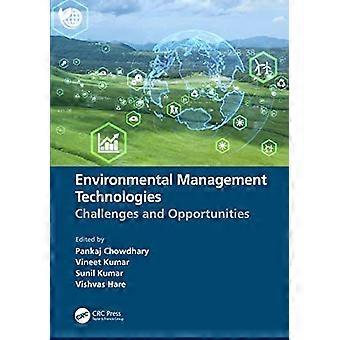 Environmental Management Technologies Challenges and Opportunities