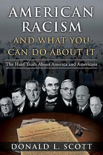 American Racism And What You Can Do About It by Donald L Scott Paperback