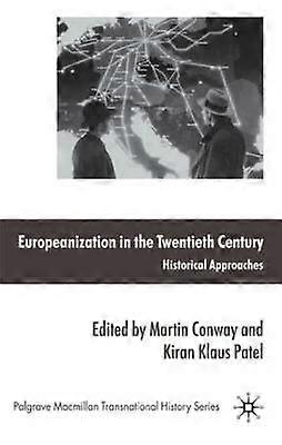 Europeanization in the Twentieth Century