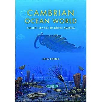 Kambrium Ocean World: Ancient Sea Life of North America (Leben der Vergangenheit)