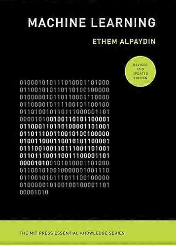 Machine Learning, revised and updated edition (The MIT Press Essential Knowledge series)