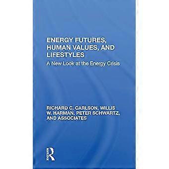 Energi futures, menneskelige værdier og livsstil: Et nyt kig på energikrisen