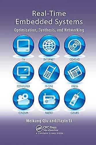 Real-Time Embedded Systems: Optimization, Synthesis, and Networking