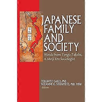 Japansk familj och samhälle: Ord från Tongo Takebe, en Meiji Era Sociolog