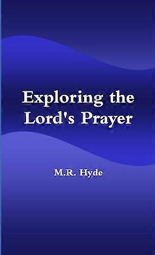 Exploring the Lord's Prayer