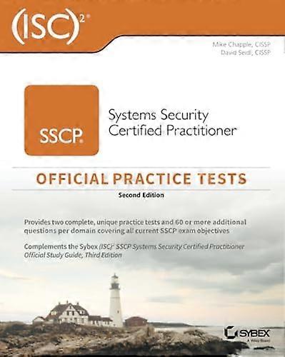 (ISC)2 SSCP Systems Security Certified Practitioner Official Practice Tests, Second Edition