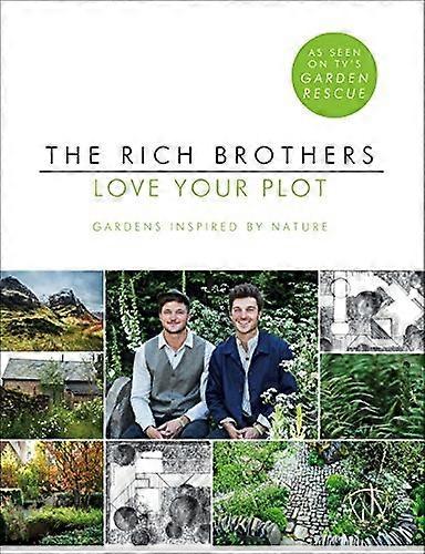 Love Your Plot: Gardens Inspired by Nature (Paperback)