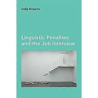 Taalkundige straffen en het sollicitatiegesprek (studies in communicatie in organisaties en beroepen)