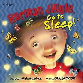 Herman Jiggle, geh schlafen! (Sozial qualifizierte Kinder)