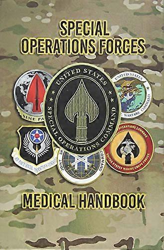 Special Operations Forces Medical Handbook