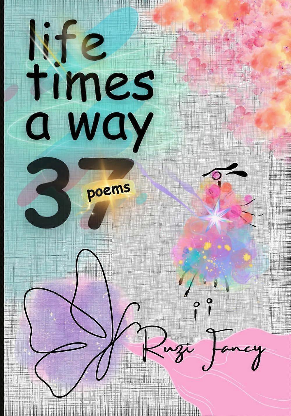 Life times a way