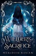 The wielder's sacrifice