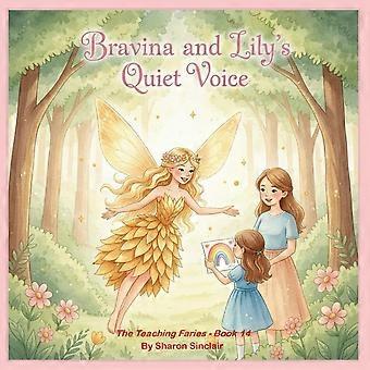 Bravina and lily's quiet voice
