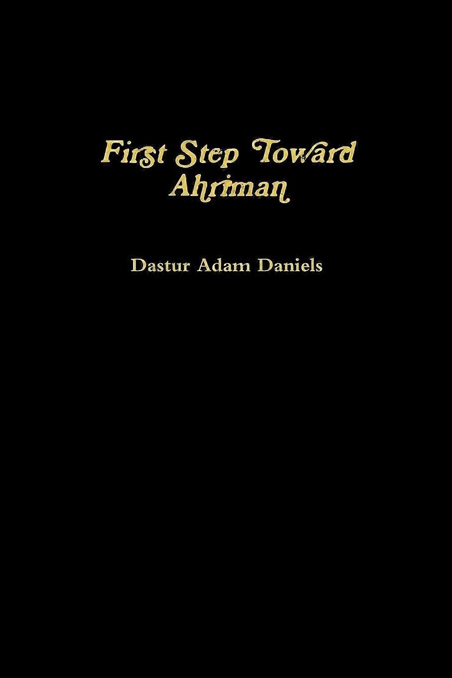 First step toward ahriman
