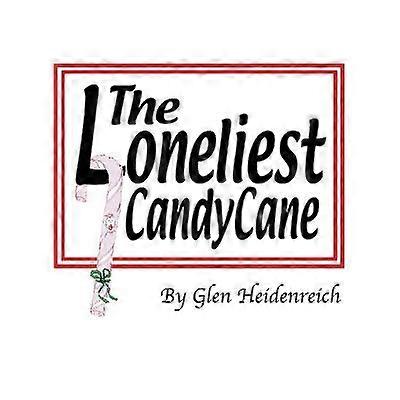 The Loneliest Candy Cane