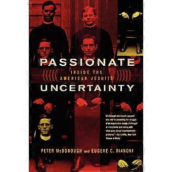 Passionate Uncertainty Inside The American Jesuits - Peter McDonough - Paperback - en Book