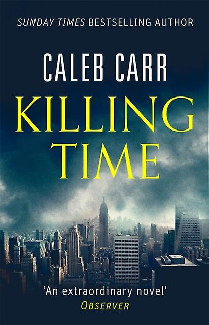 Uccidere il tempo - Caleb Carr