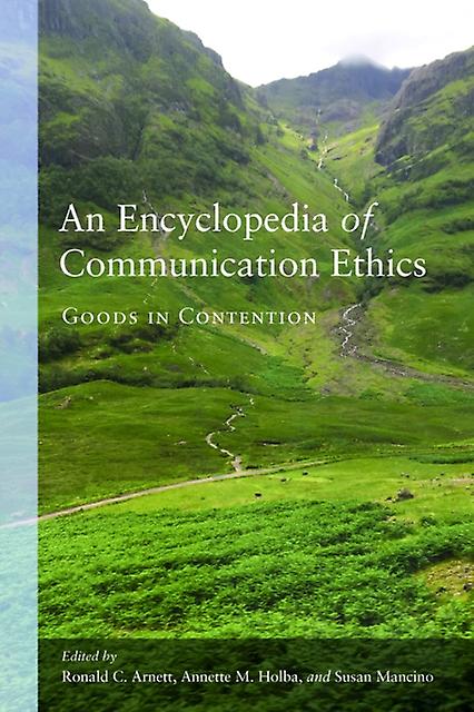 An Encyclopedia Of Communication Ethics Paperback Book