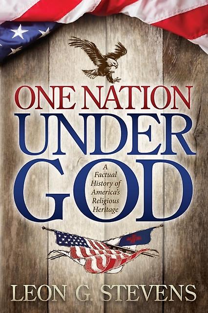 One Nation Under God by Leon G. Stevens Paperback Book