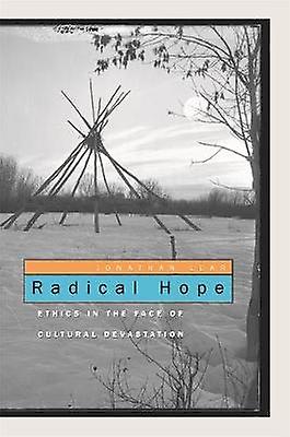 Radical Hope - Ethics in the Face of Cultural Devastation