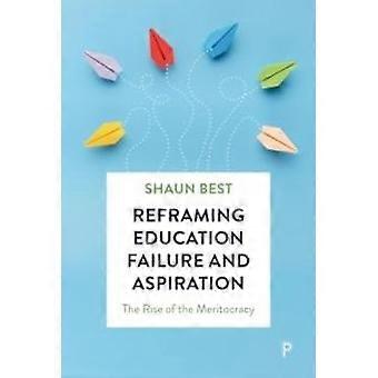Repensando o fracasso e a aspiração na educação - Shaun