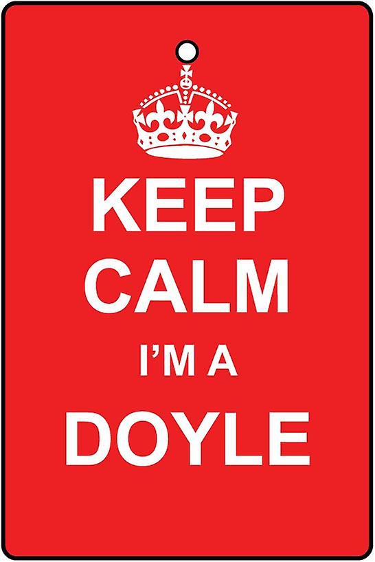 Keep Calm I'm A Doyle Car Air Freshener