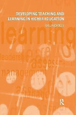 Developing Teaching and Learning in Higher Education