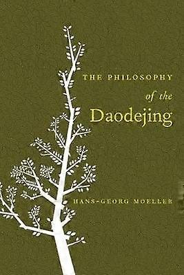 The Philosophy of the Daodejing