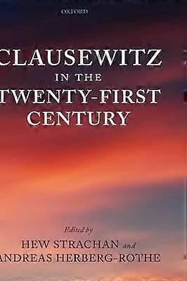 Clausewitz in the Twenty-First Century