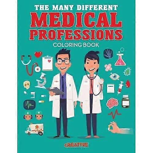 The Many Different Medical Professions Coloring Book