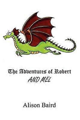 The Adventures of Robert and Mel