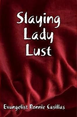 Slaying Lady Lust