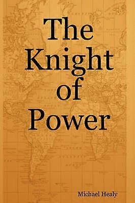 The Knight of Power