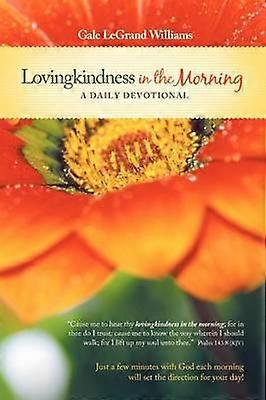 Lovingkindness In the Morning