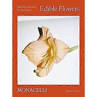 Edible Flowers How Why and When We Eat Flowers