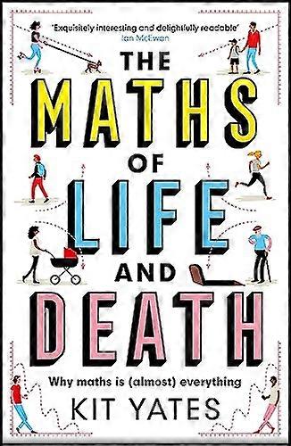The Maths of Life and Death