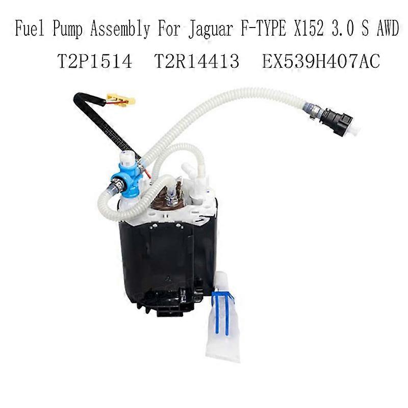 T2P1514 Fuel Pump Assembly for Jaguar F-TYPE X152 3.0 S AWD T2R14413 EX539H407AC