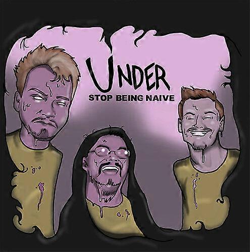Under Stop Being Naive CD (2018) NEU