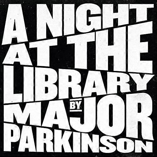 Major Parkinson - A Night At The Library [CD]