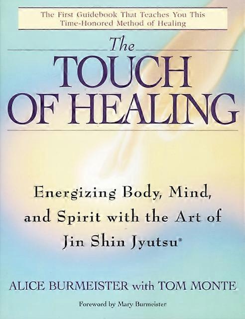 The Touch Of Healing by Tom Monte Paperback